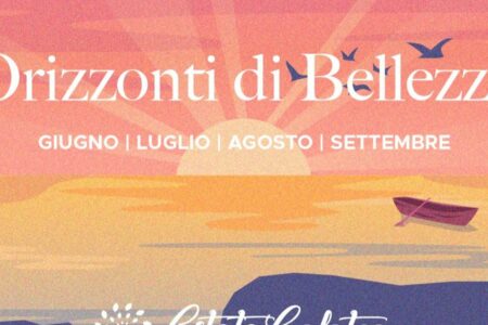 Estate Galatea presenta “Orizzonti di bellezza”: il nuovo programma della rassegna estiva
